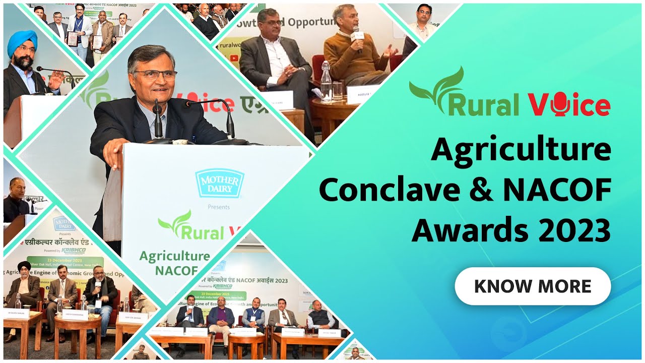 Rural Voice Agriculture Conclave & NACOF Awards 2023